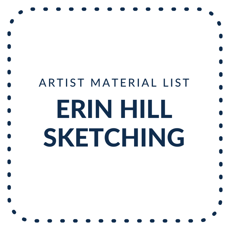 Erin Hill Sketching Materials