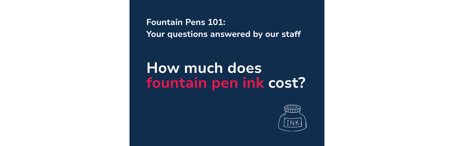 How much does fountain pen ink cost?