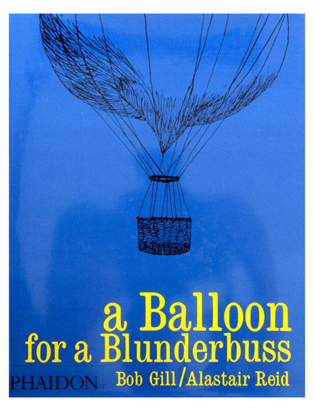 A Balloon for a Blunderbuss (Hardcover) - Bob Gill