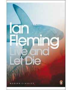 Live and Let Die - Ian Fleming 