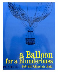 A Balloon for a Blunderbuss (Hardcover) - Bob Gill
