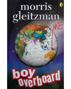Boy Overboard - Morris Gleitzman