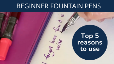 Beginner Fountain Pens